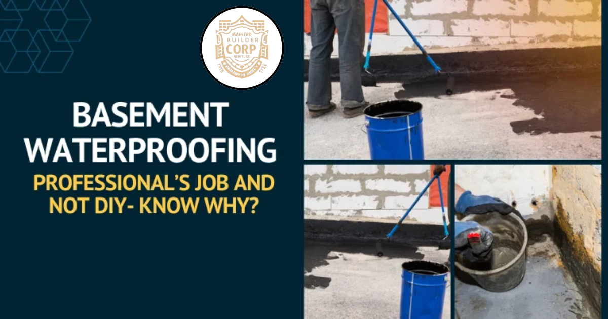 Basement Waterproofing is a Professional’s Job and Not DIY- Know Why